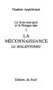 [Le Je-ne-sais-quoi et le Presque-rien 02] • Le Je-Ne-Sais-Quoi Et Le Presque-Rien. La Méconnaissance, Le Malentendu